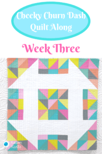 A quilt along week three
