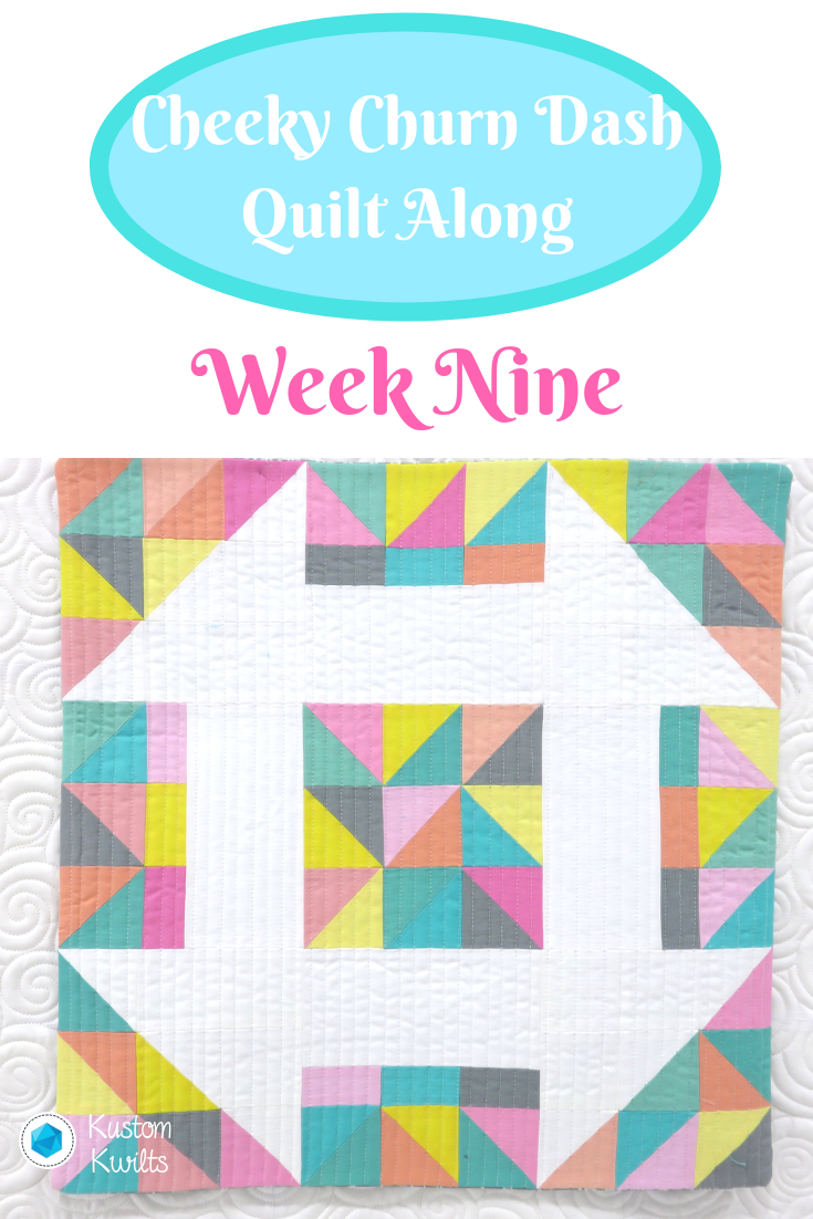 A quilt along week nine