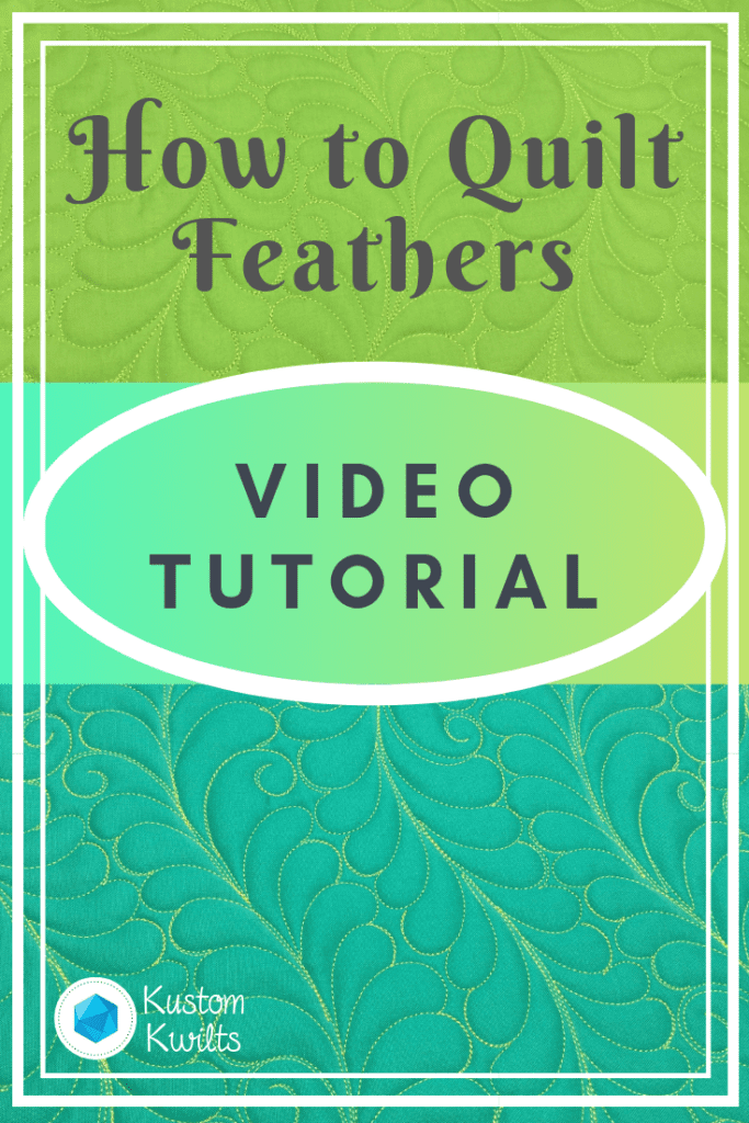 How to quilt feathers video tutorial Kustom Kwilts