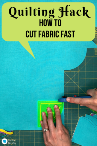 Quilting Hack - Stack and cut to save time - Kustom Kwilts