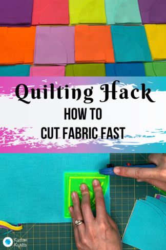 Quilting Hack - Stack and cut to save time - Kustom Kwilts