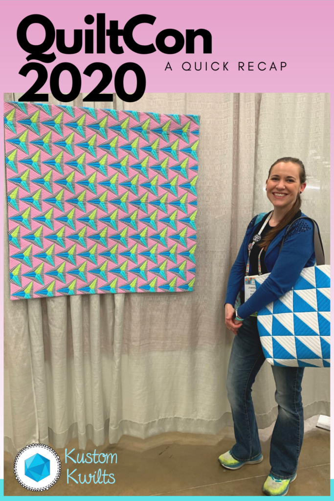 QuiltCon 2020 recap Kustom Kwilts