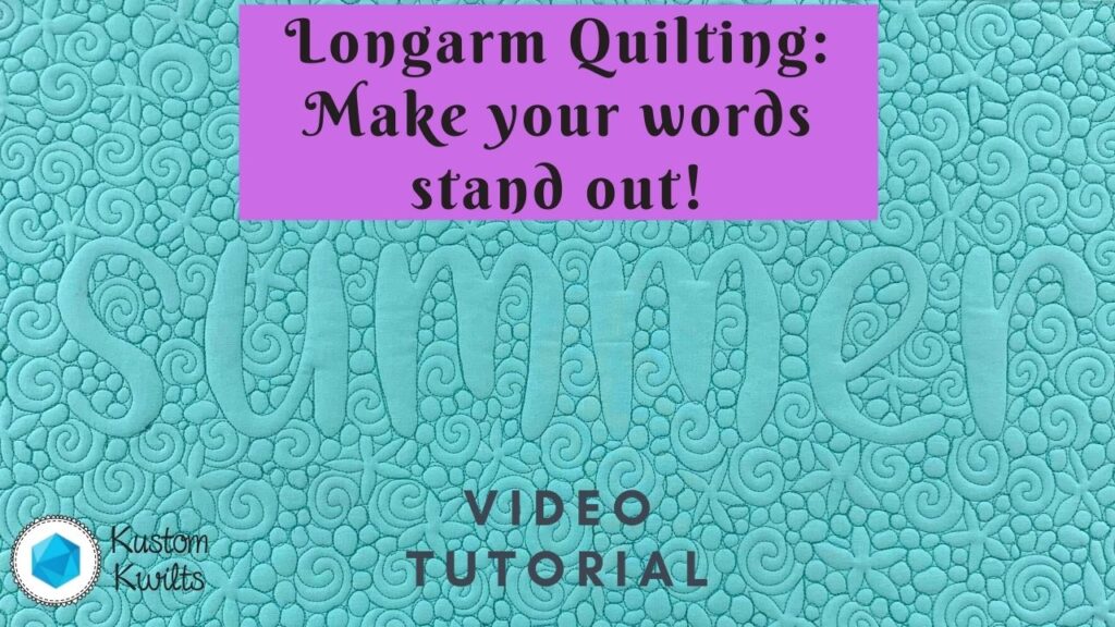 how-to-quilt-words-with-free-motion-kustom-kwilts